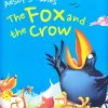 The Fox and the Crow : Aesop's Fables | OM BOOKS INTERNATIONAL