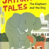 The Elephant and the Dog : Jataka Tales | OM BOOKS INTERNATIONAL