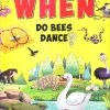 When Do Bees Dance | Om Books International