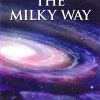 The Milky Way : Space Encyclopedia | OM KIDZ