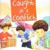 Caught in a Conflict : Life Connect | Om Books International