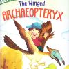 The Winged Archaeopteryx : Dino World | Om Books International