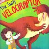 The Swift Velociraptor : Dino World | Om Books International