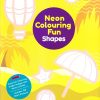 NEON COLOURING FUN - SHAPES | Navneet Education Limited