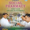 A TEXT BOOK OF SOCIAL PHARMACY (1st YEAR DIPLOMA IN PHARMACY) | DR. SYEDA SHAHANA KALIMUDDIN | Nikita Publications