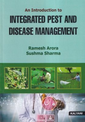 AN INTRODUCTION TO INTEGRATED PEST AND DISEASE MANAGEMENT | RAMESH ...