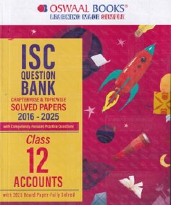 ISC CHAPTERWISE AND TOPICWISE QUESTION BANK CLASS 12  ACCOUNTS | OSWAAL BOOKS