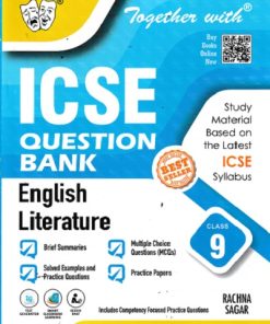 TOGETHER WITH ICSE QUESTION BANK Class 9 ENGLISH LITERATURE | VIJAY KUMAR CHHABRA, IRIS PETERS | Rachna Sagar Publications