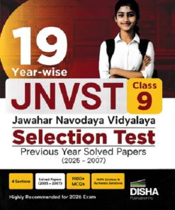 19 Previous Years JNVST (Jawahar Navodaya Vidyalaya) SELECTION TEST Year-Wise Solved Papers Class 9 | Disha Publication