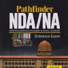 PATHFINDER NDA/NA (National Defence Academy & Naval Academy) Entrance Exam | Arihant Publications