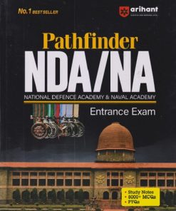PATHFINDER NDA/NA (National Defence Academy & Naval Academy) Entrance Exam | Arihant Publications