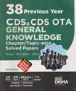 38 PREVIOUS YEAR CDS & CDS OTA GENERAL KNOWLEDGE (CHAPTER/ TOPIC-WISE SOLVED PAPERS PHASE 1 & 2 (2007 - 2025| Disha Publication