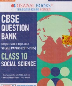 CBSE QUESTION BANK (CHAPTERWISE & TOPICWISE) SOLVED PAPERS (2017-2026) FOR 2027 EXAM CLASS- 10th SOCIAL SCIENCE | OSWAAL BOOKS