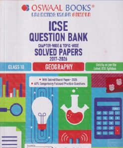 ICSE QUESTION BANK (Chapterwise & Topicwise) Solved Papers Class- 10 GEOGRAPHY 2017-2026  FOR 2027 EXAM | OSWAAL BOOKS
