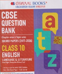 CBSE QUESTION BANK (CHAPTERWISE & TOPICWISE) SOLVED PAPERS (2017-2026) FOR 2027 EXAM CLASS- 10th ENGLISH LANGUAGE & LITERATURE | OSWAAL BOOKS