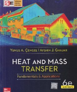HEAT AND MASS TRANSFER | YUNUS A. CENGEL, AFSHIN J. GHAJAR | McGraw Hill