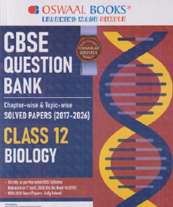 CBSE QUESTION BANK (CHAPTERWISE & TOPICWISE) SOLVED PAPERS (2017-2026) FOR 2027 EXAM CLASS- 12th BIOLOGY | OSWAAL BOOKS