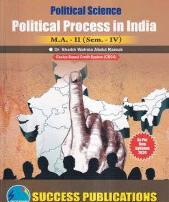 POLITICAL SCIENCE POLITICAL PROCESS IN INDIA MA -II SEM IV | SUCCESS