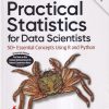 OREILLY PRACTICAL STATISTICS FOR DATA SCIENTISTS | PETER BRUCE, ANDREW BRUCE, PETER GEDDECK | Shroff Publishers And Distributors (SPD)
