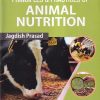 PRINCIPLES AND PRACTICES OF ANIMAL NUTRITION | Kalyani Publishers