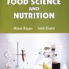 PRINCIPLES OF FOOD SCIENCE AND NUTRITION | MINNA BAGGA, SWATI GUPTA | Kalyani Publishers