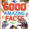6000 Amazing Facts | Miles Kelly Publishing