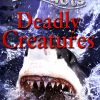 100 Facts Deadly Creatures | Miles Kelly Publishing