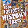 Over 1000 Fantastic History Facts | Miles Kelly Publishing