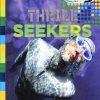 Thrill Seekers : Discovery Explore Your World : Discover the Awesome World | Miles Kelly Publishing