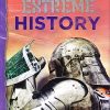 Extreme History: Explore The Extreme World | Miles Kelly Publishing