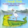 Mugger, The Cruel Crocodile and Other Stories | Shree Book Centre