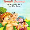 Tenali Raman The Magical Wells and Other Stories | Shree Book Centre