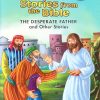 Bible Stories The Desperate Father and Other Stories | Shree Book Centre