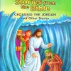 Bible Stories Crossing the Jordan and Other Stories | Shree Book Centre