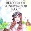 Rebecca of Sunnybrook Farm : Om Illustrated Classics | Om Books International