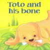 All set to Read: Level 1: Getting ready to read : Toto and his bone | Om Books International