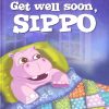 All set to Read: Level 3: Reading on your own : Get well soon, sippo | Om Books International