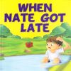 All set to Read: Level 2: Reading with help : When Nate Got Late | Om Books International