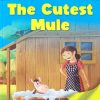 All set to Read: Level 2: Reading with help : The Cute Mule | Om Books International