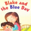 All set to Read: Level 3: Reading on your own : Blake and the Blue Day | Om Books International