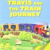 All set to Read: Level 3: Reading on your own : Travis and the Train Journey | Om Books International