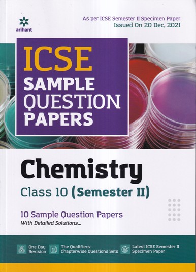 ICSE SAMPLE QUESTION PAPERS CHEMISTRY CLASS 10 SEM II | ARIHANT ...