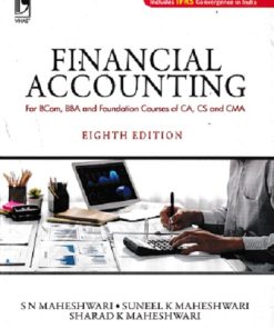 FINANCIAL ACCOUNTING | S.N. MAHESHWARI, SUNEEL K. MAHESHWARI, SHARAD K. MAHESHWARI | Vikas Publishing