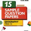 i Succeed 15 SAMPLE QUESTION PAPERS ICSE Exam 2026 GEOGRAPHY Class 10 | Arihant Publications