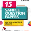 i Succeed 15 SAMPLE QUESTION PAPERS ICSE Exam 2026 COMPUTER APPLICATIONS Class 10 | Arihant Publications