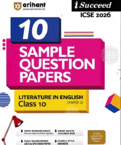 i Succeed 10 SAMPLE QUESTION PAPERS ICSE Exam 2026 LITERATURE IN ENGLISH PAPER 2 Class 10 | Arihant Publications