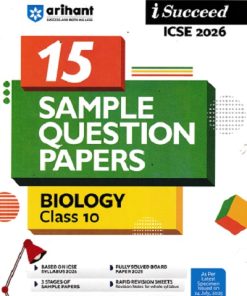 i Succeed 15 SAMPLE QUESTION PAPERS ICSE Exam 2026 BIOLOGY Class 10 | Arihant Publications