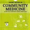 SHORT NOTES IN COMMUNITY MEDICINE | THE NATIONAL BOOK DEPO