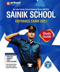 SAINIK SCHOOL (AISSEE) Entrance Exam Std. VI/Std. 6 | Arihant Publications