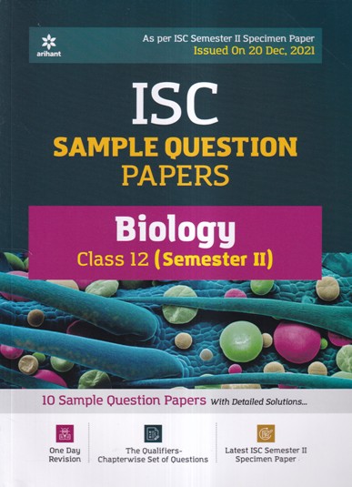 ISC SAMPLE QUESTION PAPERS BIOLOGY CLASS 12 SEM II | ARIHANT ...